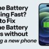 iPhone Battery Draining Fast? 5 Proven Solutions That Work"