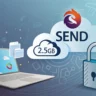 Secure File Sharing with Send – 2.5GB Capacity Derived from Firefox Send Project